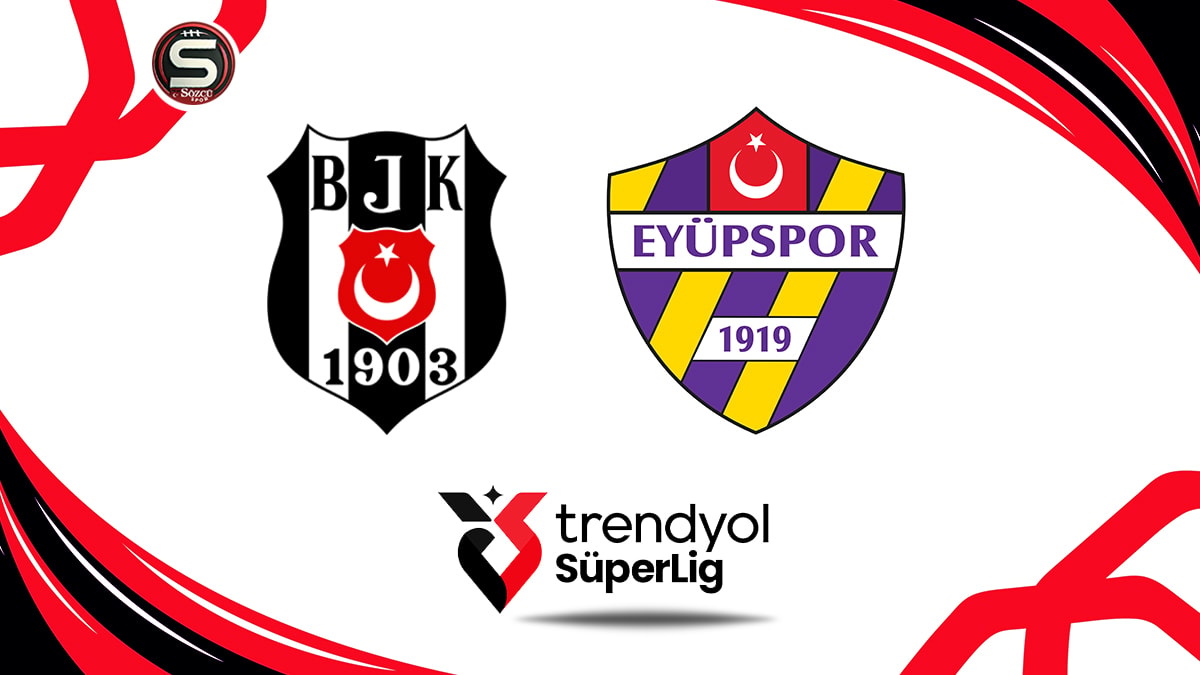 Süper Lig Heyecanı: Beşiktaş ile Eyüpspor Karşı Karşıya