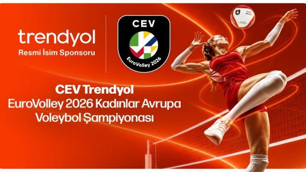 Trendyol, CEV EuroVolley 2026'nın isim sponsoru oldu: Şampiyona İstanbul'da start alacak