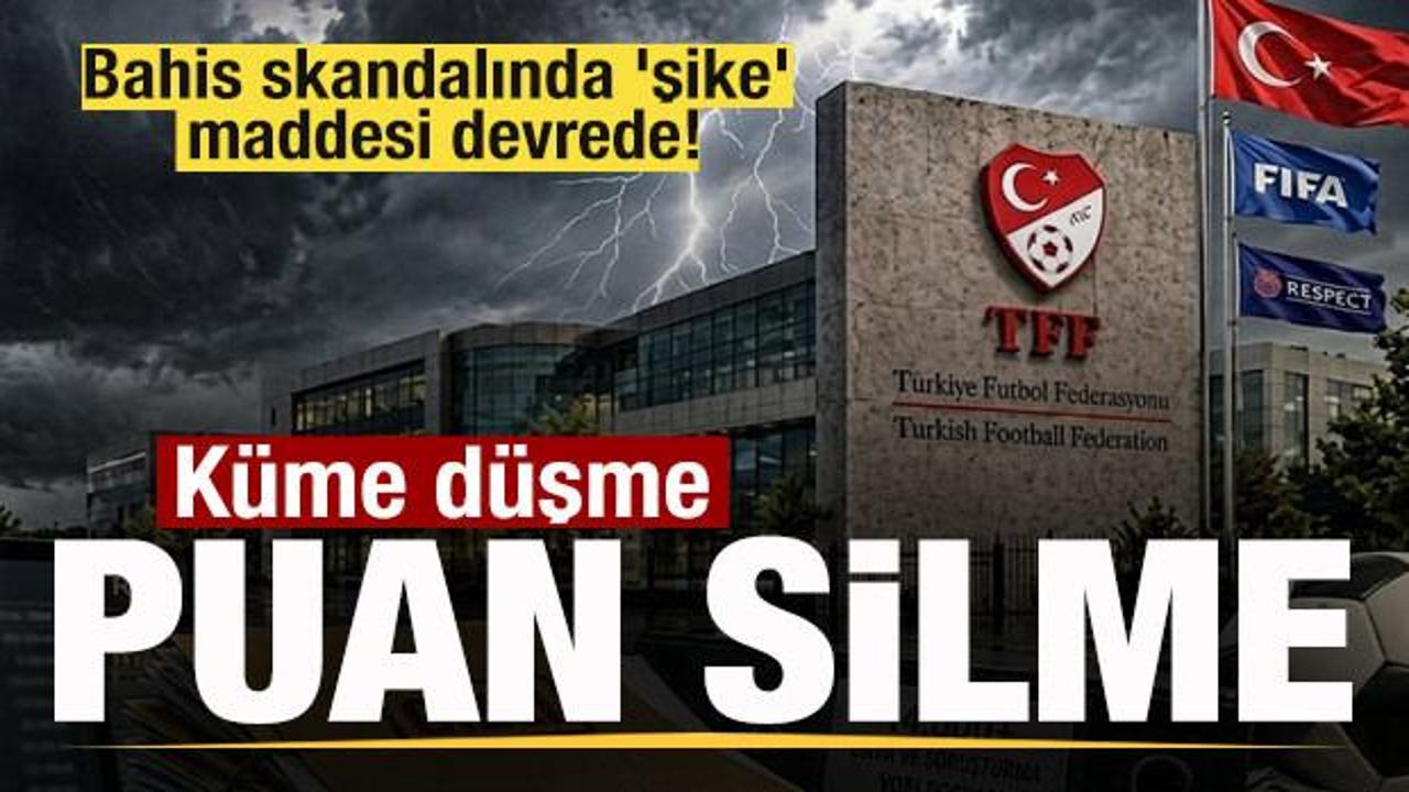 TFF'nin bahis soruşturmasında kritik viraj: Şike tespit edilen kulüpler küme düşürülecek