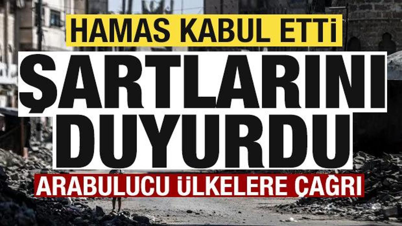 Gazze'de sıcak gelişme! Hamas kabul etti, şartlarını duyurdu! Arabulucu ülkelere çağrı