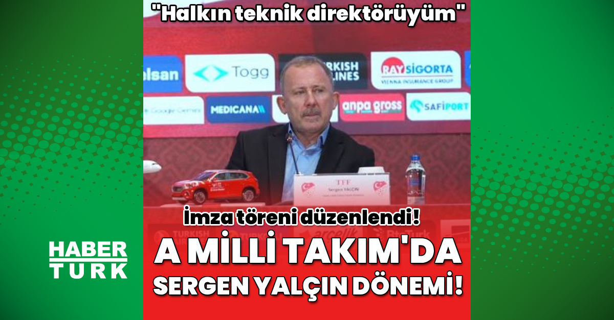 A Milli Takım'da Sergen Yalçın dönemi!