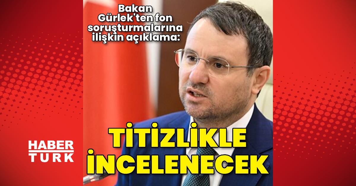 Bakan Gürlek'ten fon soruşturmalarına ilişkin açıklama