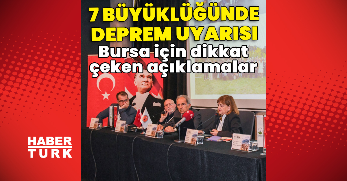 Bursa için 7 büyüklüğünde deprem uyarısı