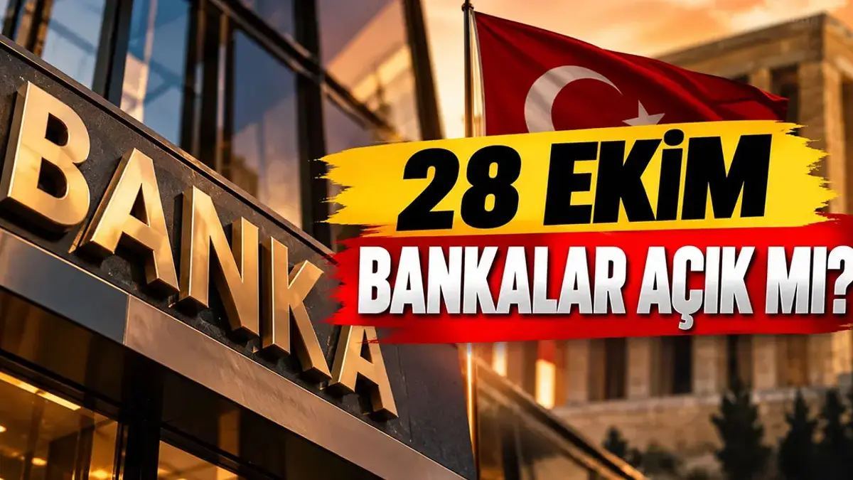 28 eki̇m bankalar açik mi, saat kaça kadar açik?