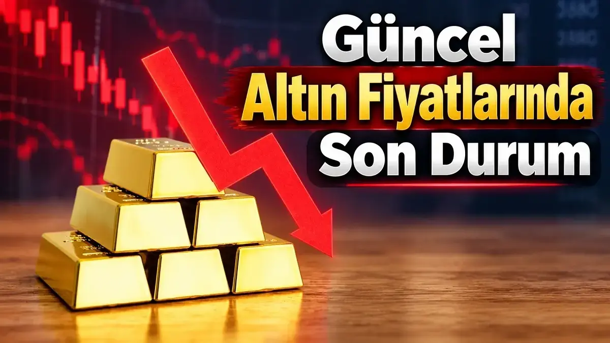 Güncel altın fiyatlarında son durum